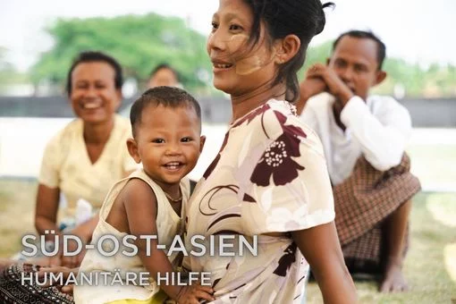 Humanitäre Hilfe Süd-Ost-Asien